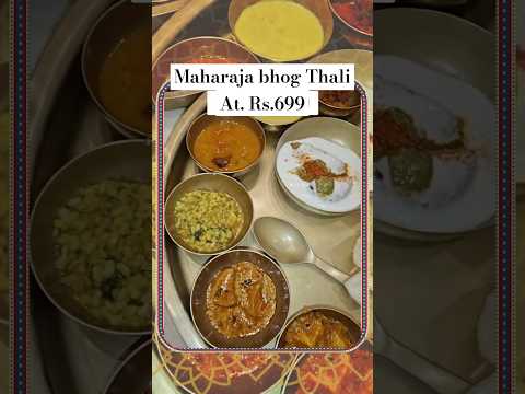 MAHARAJA BHOG Thali | The Unlimited Food Experience