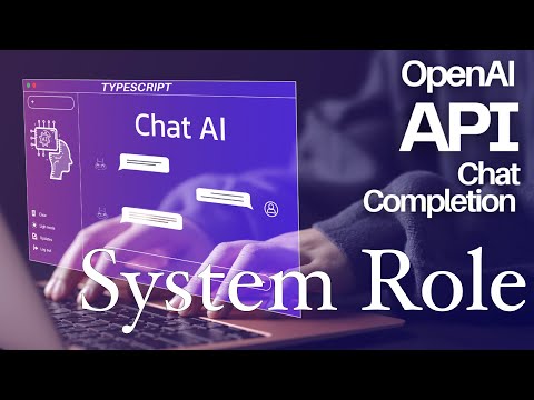 TypeScript & OpenAI: Controlling AI Behavior with the System Role