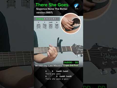 There She Goes - Sixpence None The Richer (Version) 1997 Written by: Lee Mavers