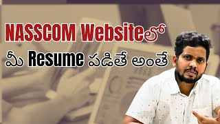 Nasscom websiteలో మీ resume పడితే అంతే  | Choose Your Career #Resumes #softwarejobs