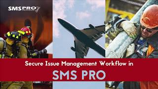 Secure Issue Management Workflow in SMS Pro