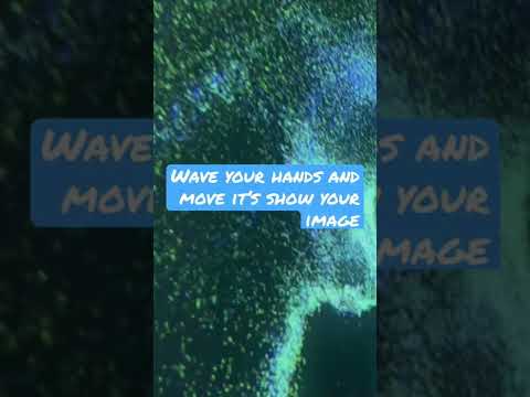 Wave your hands and move on I It will show your image on screen I Alfin and Alna