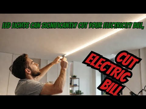 Can LED Lights Really Save You Money on Your Electricity Bill with Proper Installation
