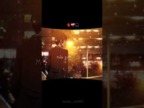 Ankhon Mein Teri Jo Raat Hai 💔 | Sad Anime Edit 💫 #Shorts"#trendingshorts ##viralvideo #animeedit