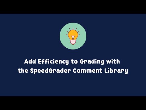 How To Use the SpeedGrader Comment Library