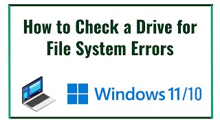 How to Check a Drive for File System Errors