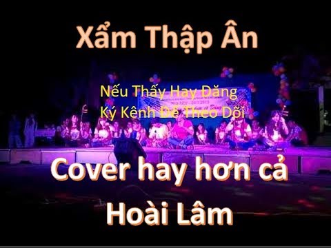 Hoài Lâm-Nghệ Nhân Hà Thị Cầu-Xẩm Thập Ân-HÓA DƯỢC 1 K38-GƯƠNG MẶT THÂN THƯƠNG KHOA KHTN ĐHCT