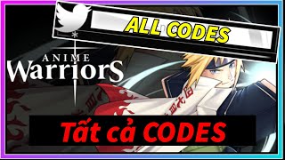 [ANIME WARRIOR] TẤT CẢ CODES trong ANIME WARRIOR *ROBLOX* || ALL CODES IN ANIME WARRIOR