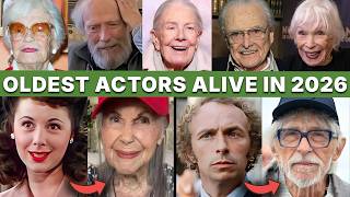 100+ Oldest Famous Actors: Then and Now (Alive in 2026)