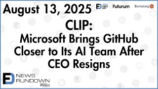 Microsoft Brings GitHub Closer to Its AI Team After CEO Resigns