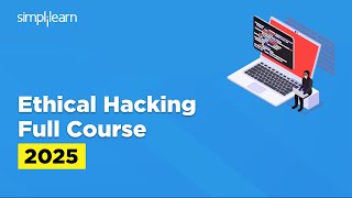 Ethical Hacking Full Course 2026 | Ethical Hacking Tutorial | Ethical Hacking Course | Simplilearn