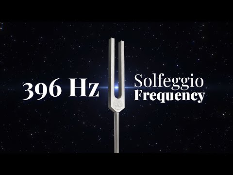 396 Hz Solfeggio Frequency | Release Guilt, Fear & Negativity | Sound Bath | Tuning Fork | Pure Tone