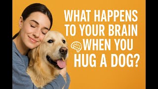 Why Hugging Dogs Feels So Good (Neuroscience Explained!). Is it the same as hugging a person?