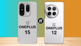 Oneplus 15 vs oneplus 12 - full comparison 🔥 which one is best