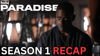 Paradise - Full Season 1 Recap