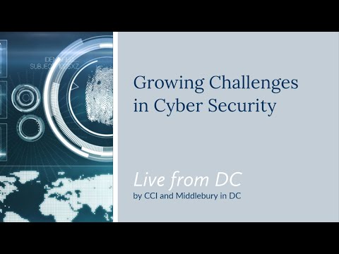 Live from DC: Growing Challenges in Cyber Security, February 10, 2021