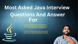 Latest Java Interview Questions And Answers for fresher and experience | #javainterviewquestion