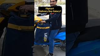 Flipkart delivery boy salary #shorts #deliveryboyjob #ytshorts #flipkartdeliveryboy #flipkart