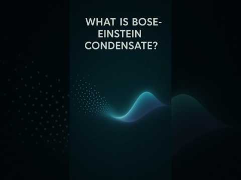 Bose-Einstein Condensate in Physics #shorts