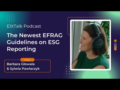 ElitTalk: The Newest EFRAG Guidelines on ESG Reporting