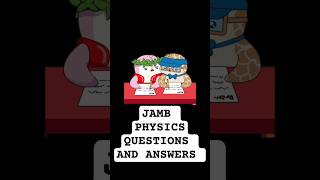 Jamb Physics Questions And Answers. #jamb2026 #jamb #waec #jambphysics #Jambtutorial #jambphysics