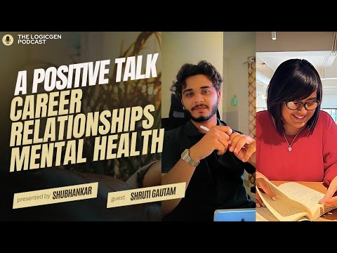 Let me help you find yourself ft. @Dr.Dubey09 and Shruti Gautam | The Logicgen Podcast EP6