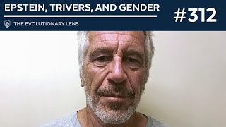 The 312th Evolutionary Lens with Bret Weinstein and Heather Heying