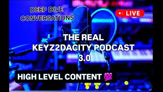 ''KEYZ2DACITY PODCAST'' EPISODE #12 KING SMARTY DEEP DIVE! #uncoverthetruth