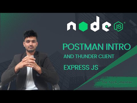 Introduction to Postman & Thunder Client | Nodejs series #11