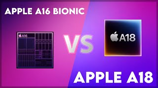 Apple A16 Bionic vs Apple A18 Technical Comparison