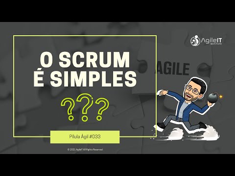 O Scrum é Simples? Pílula Ágil #03