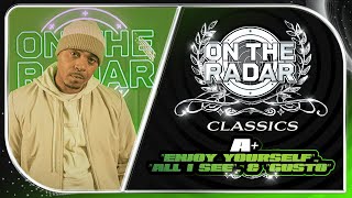 A+ "Enjoy Yourself", "All I See", & "Gusto" | On The Radar Classics