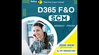 D365 F&O  SCM Functional Training