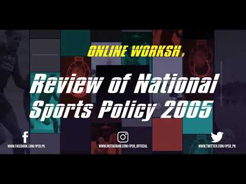Day-1, Part-2: REVIEW OF NATIONAL SPORTS POLICY, 2005 - Online Workshop