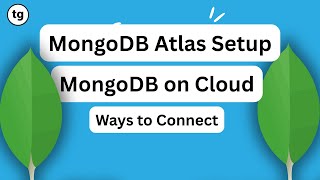 MongoDB Atlas Setup & Connection | Easiest Way Using Compass & Shell