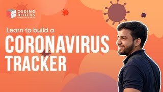 Learn to Build a Coronavirus Tracker for India | Interactive Live Session with Pulkit Bhaiya