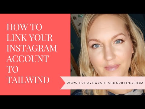 Tutorial on How to Link Your Instagram Account to Tailwind to Schedule Posts