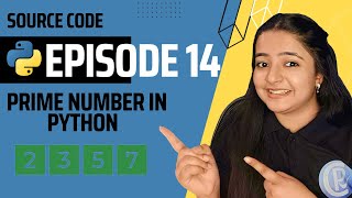 Prime Number Program in Python | Python for Beginners | Episode 14