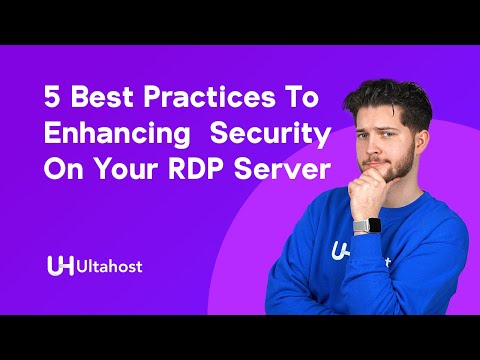 5 Best Practices To Enhancing Security On Your RDP Server