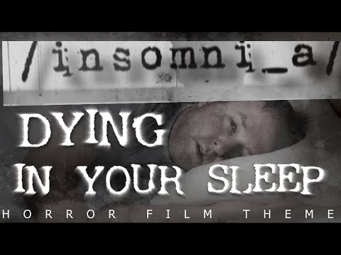 DYING IN YOUR SLEEP (Dark Ambient/Horror Background/Music For Film)
