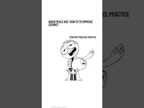 When people ask how to Improve coding?