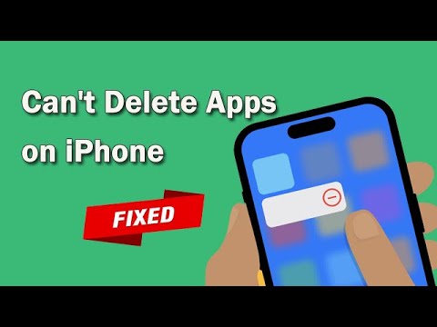 Can't Delete Apps on iPhone? Easy Ways to Fix it Now!