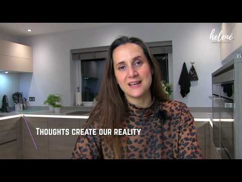 Thoughts create your reality | Helene Hall - Empower limitless living