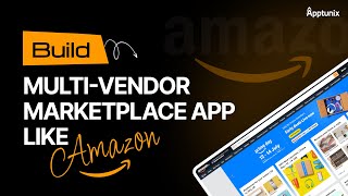 Amazon Clone App: Build a Multivendor Marketplace Like Amazon