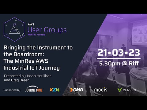 Bringing the Instrument to the Boardroom: The MinRes AWS IIoT Journey | AWS Perth UG Meetup | Mar 23