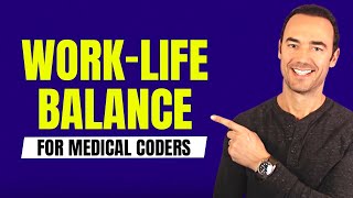 Remote Medical Coding Jobs - Honest TRUTH About Work-Life Balance