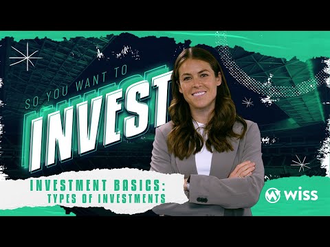 Types of Investments: Investment Basics feat. Kelley O'Hara