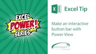 Excel tip: Make an interactive button bar with Power View