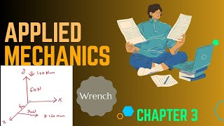 Problem related WRENCH | Applied Mechanics | Chapter 3 @EngineeringStudios1