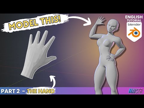 Blender Human Character Modeling Tutorial - Part 2: The Hand (2024)